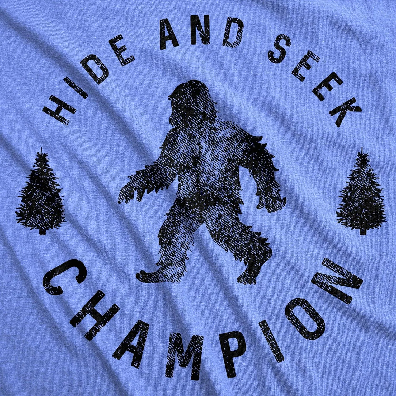 Crazy Dog Mens T Shirt Hide and Seek Champion Funny Bigfoot Graphic Sarcastic Tee
