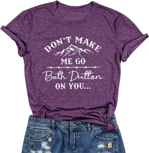 SRHJOPNFR Don't Make Me Go Shirts Women Vintage Graphic Country Shirt Tops