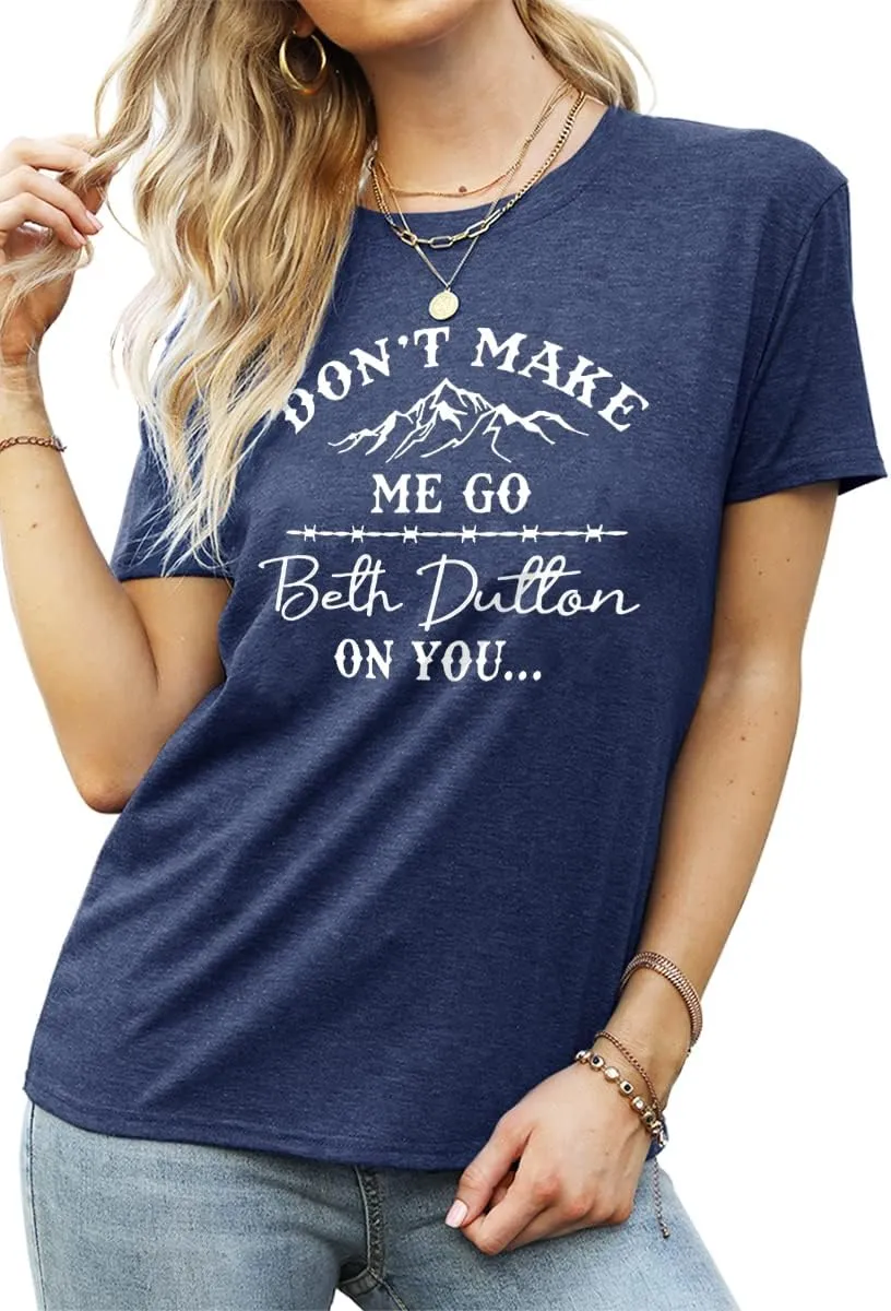 SRHJOPNFR Don't Make Me Go Shirts Women Vintage Graphic Country Shirt Tops