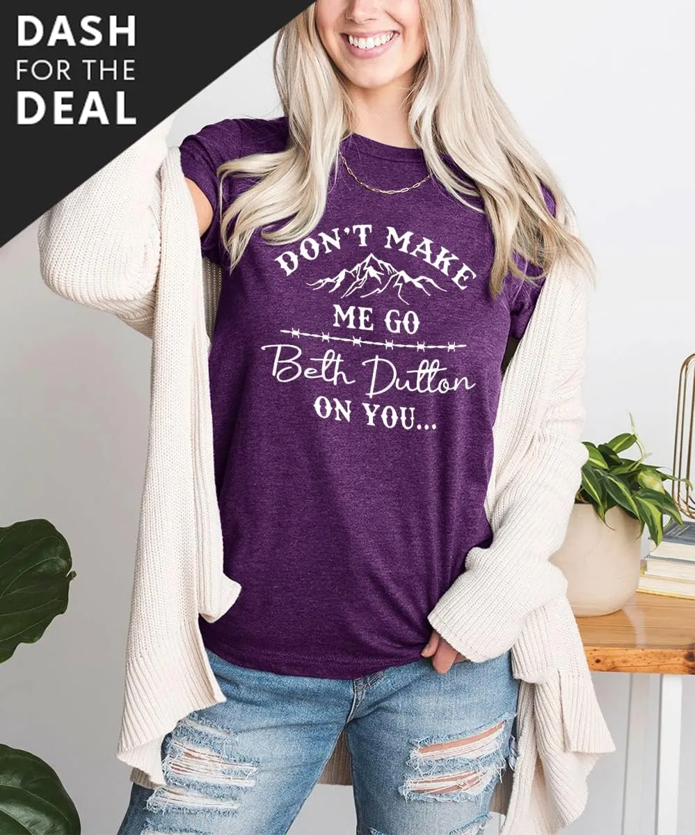 SRHJOPNFR Don't Make Me Go Shirts Women Vintage Graphic Country Shirt Tops